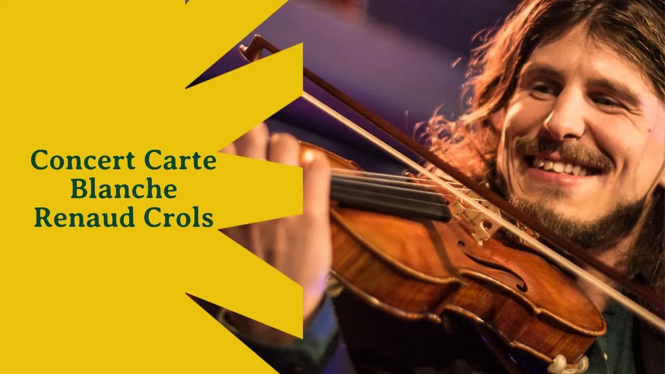 Concert : Carte Blanche de Renaud Crols 🎻